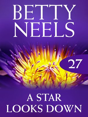 cover image of A Star Looks Down (Betty Neels Collection)